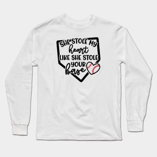 She Stole My Heart Like She Stole Your Base Softball Mom Cute Funny Long Sleeve T-Shirt